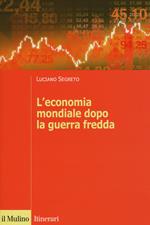 L' economia mondiale dopo la guerra fredda