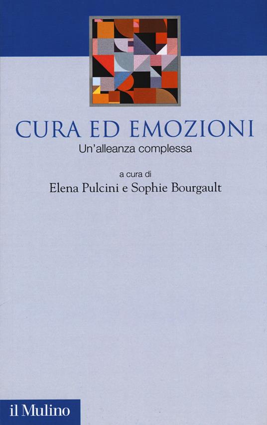 Cura ed emozioni. Un'alleanza complessa - copertina