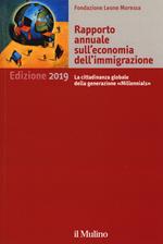 Rapporto annuale sull'economia dell'immigrazione 2019. La cittadinanza globale della generazione 