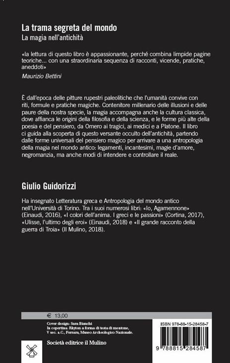 La trama segreta del mondo. La magia nell'antichità - Giulio Guidorizzi - 2