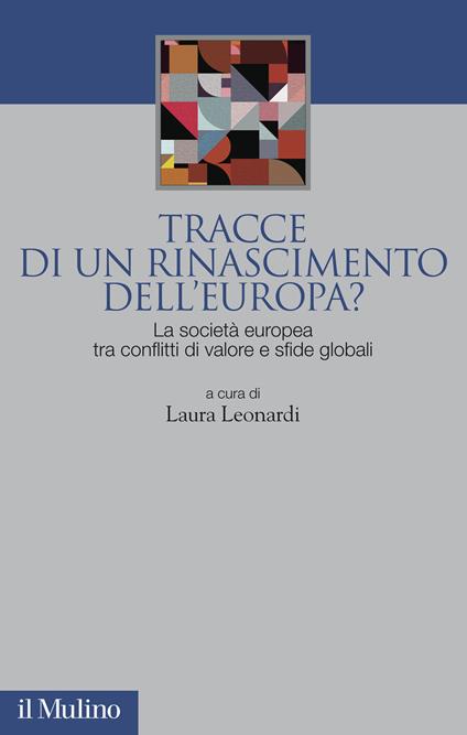 Tracce di un rinascimento dell'Europa? La società europea tra conflitti di valore e sfide globali - copertina