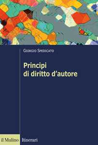 Libro Principi di diritto d'autore Giorgio Spedicato