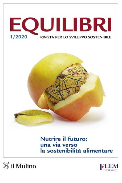 Equilibri (2020). Vol. 1: Nutrire il futuro: una via verso la sostenibilità alimentare - copertina