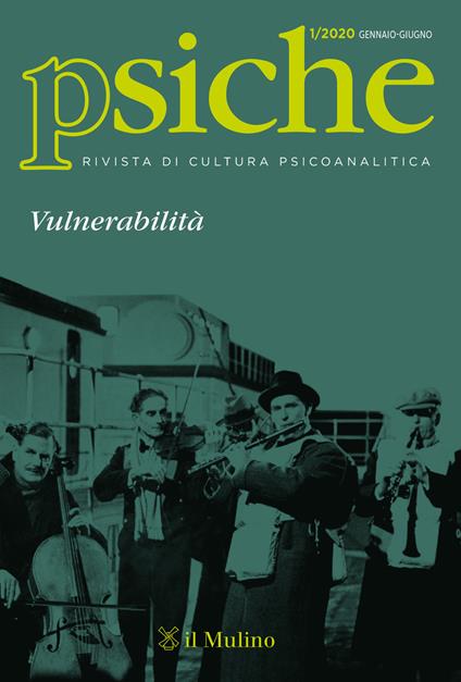 Psiche. Rivista di cultura psicoanalitica (2020). Vol. 1: Vulnerabilità - copertina