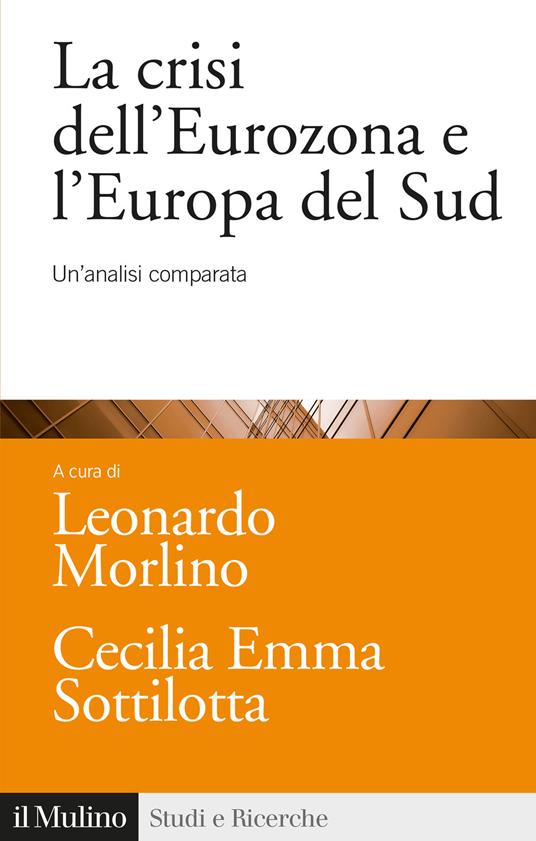 La crisi dell'Eurozona e l'Europa del Sud. Un'analisi comparata - copertina