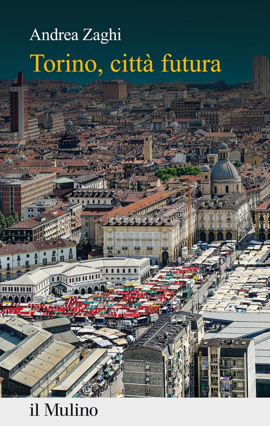 Torino, città futura - Andrea Zaghi - copertina