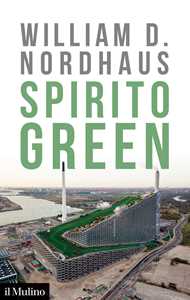 Libro Spirito green William D. Nordhaus