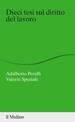 Dieci tesi sul diritto del lavoro