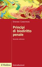 Principi di biodiritto penale. Nuova ediz.