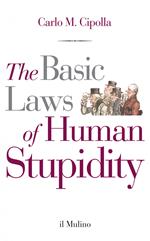 The Basic Laws of Human Stupidity