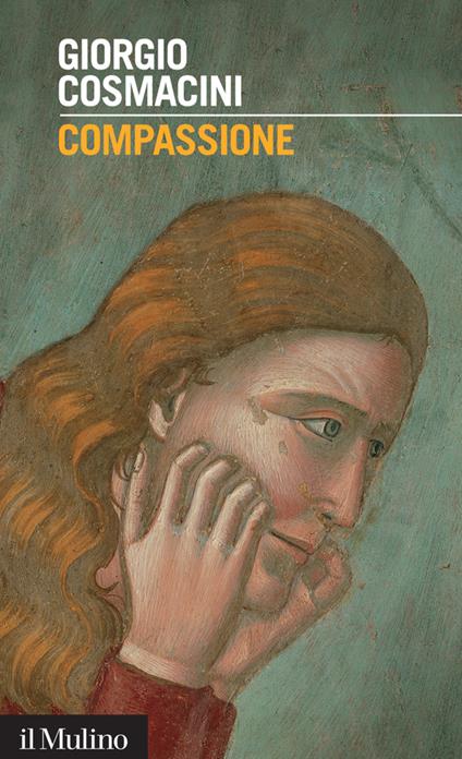 Compassione. Le opere di misericordia ieri e oggi - Giorgio Cosmacini - ebook