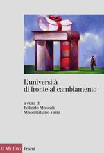 L' università di fronte al cambiamento. Realizzazioni, problemi, prospettive