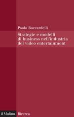 Strategie e modelli di business nell'industria del video entertainment