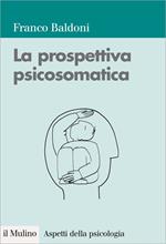 La prospettiva psicosomatica