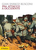 1914: attacco a Occidente