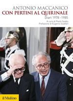 Con Pertini al Quirinale. Diario 1978-1985