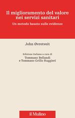 Il miglioramento del valore nei servizi sanitari. Un metodo basato sulle evidenze