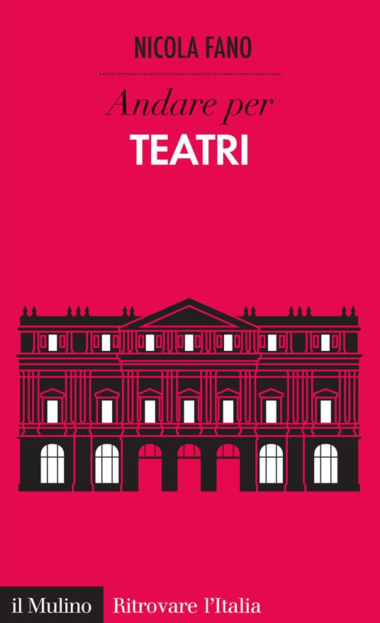 Andare per teatri - Nicola Fano - ebook