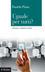 Uguale per tutti? Giustizia e cittadini in Italia