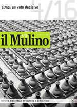 Mulino. Vol. 486: Sì/no: un voto decisivo