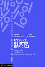 Essere genitori efficaci. Programmi di sostegno alle competenze genitoriali