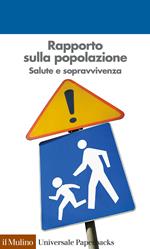 Rapporto sulla popolazione. Salute e sopravvivenza