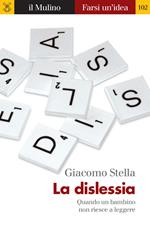 La dislessia. Quando un bambino non riesce a leggere