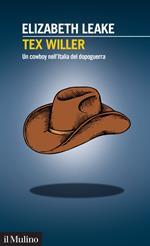 Tex Willer. Un cowboy nell'Italia del dopoguerra