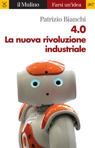 4.0. La nuova rivoluzione industriale