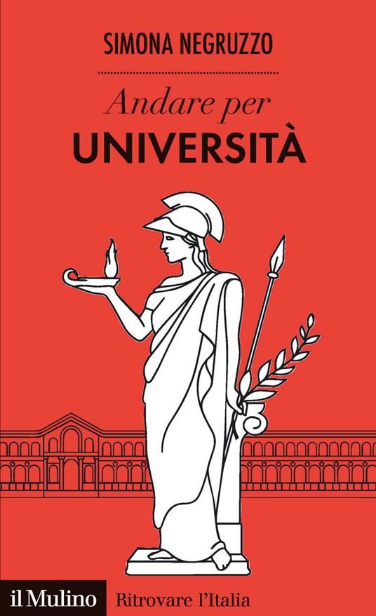 Andare per università - Simona Negruzzo - ebook