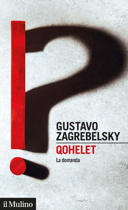 Qohelet. La domanda - Gustavo Zagrebelsky - ebook