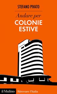 Andare per colonie estive