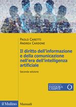 Il diritto dell'informazione e della comunicazione nell'era dell'intelligenza artificiale. Stampa, radiotelevisione, telecomunicazioni, internet, teatro e cinema. Nuova ediz.