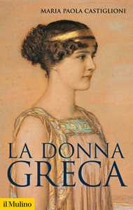 Libro La donna greca Maria Paola Castiglioni