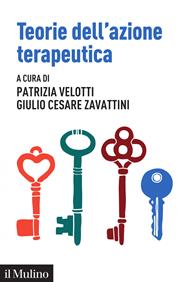 Teorie dell'azione terapeutica. Tra interpretazione e relazione