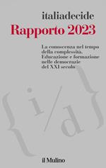 Rapporto 2023. La conoscenza nel tempo della complessità. Educazione e formazione nelle democrazie del XXI secolo