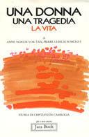 Una donna, una tragedia, la vita. Storia di cristiani in Cambogia