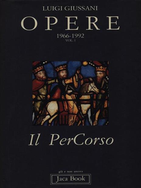 Opere. 1966-1992. Vol. 1: Il percorso. - Luigi Giussani - 5