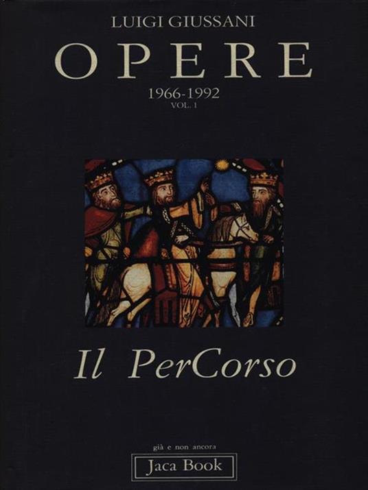 Opere. 1966-1992. Vol. 1: Il percorso. - Luigi Giussani - 4