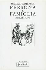 Persona e famiglia. Riflessioni