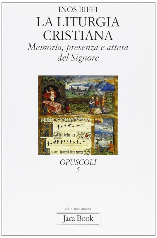 Memoria, presenza e attesa del Signore. La liturgia cristiana - Inos Biffi - copertina