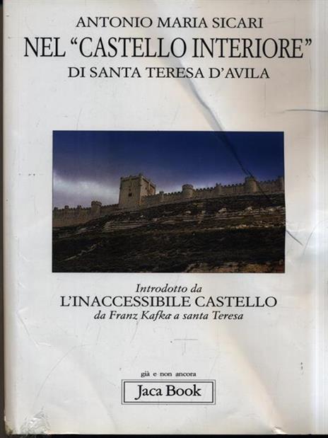 Nel «castello interiore» di Santa Teresa d'Avila - Antonio Maria Sicari - 2