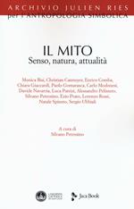 Il mito. Senso, natura, attualità