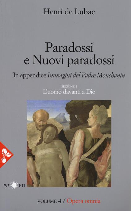 Opera omnia. Nuova ediz.. Vol. 4: Paradossi e nuovi paradossi. L'uomo davanti a Dio. - Henri de Lubac - copertina