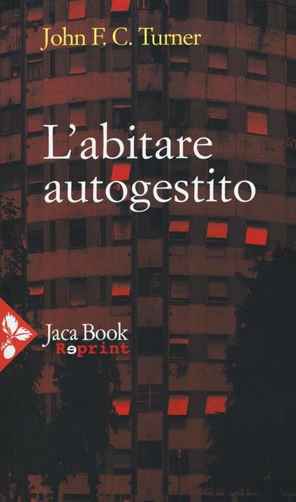 L'abitare autogestito - John F. Turner - copertina