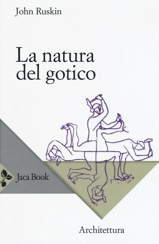 La natura del gotico - John Ruskin - copertina