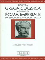 Dall'età greca classica agli inizi di Roma imperiale. Da Senofonte a Diodoro Siculo