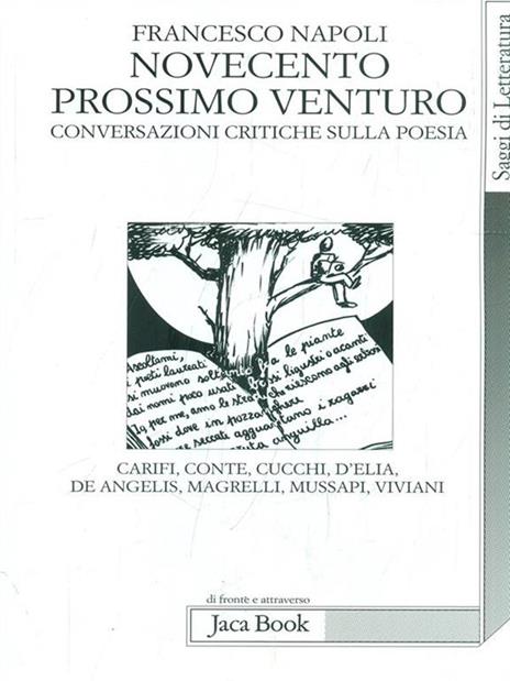 Novecento prossimo venturo. Conversazioni critiche sulla poesia - Francesco Napoli - 3