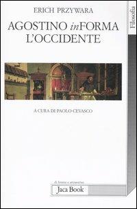 Agostino inForma l'Occidente - Erich Przywara - 6