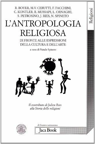 Antropologia religiosa ed espressioni artistiche e culturali. Atti del colloquio internazionale, Università cattolica del Sacro Cuore (Milano, 19 febbraio 2008) - copertina